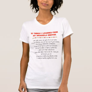 T-shirt Choses drôles I appris de mon griffon de Bruxelle