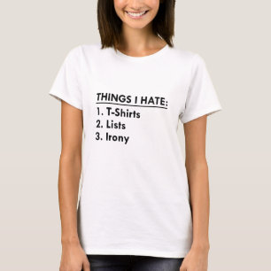 T-shirt Choses que je déteste