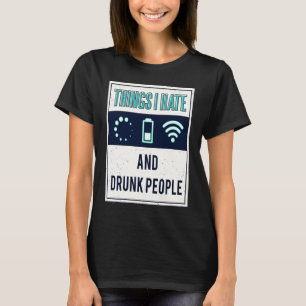 T-shirt Choses que je déteste programmeur nerd personnes i