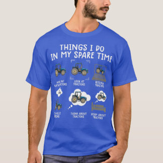T-shirt choses que je fais dans mon temps libre tracteur c