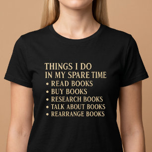 T-shirt Choses que je fais pendant mon temps libre Lecture