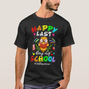 T-shirt Chouette mignonne dernier jour d'école professeur