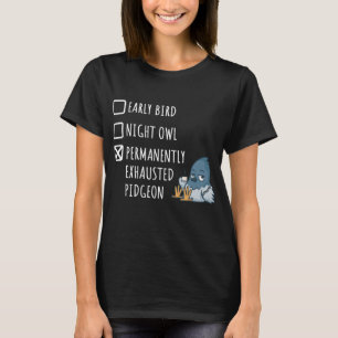 T-shirt Chouette nocturne d'oiseaux tôt Épuisé Permanem