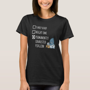 T-shirt Chouette nocturne d'oiseaux tôt Épuisé Permanemmen