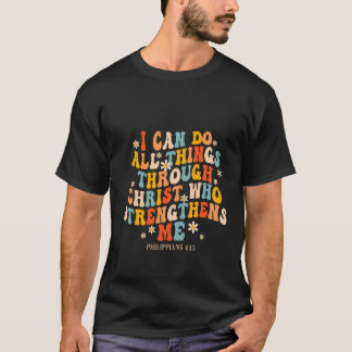 T-shirt Chrétien Je Peux Faire Tout Par Christ Groov