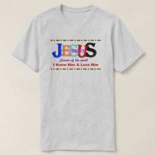 T-shirt chrétien - Jésus Christ Je le connais et j