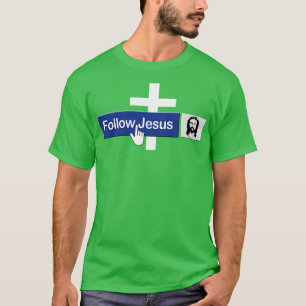 T-shirt Chrétien Suivre Jésus Drôle Foi Ami en Jésus