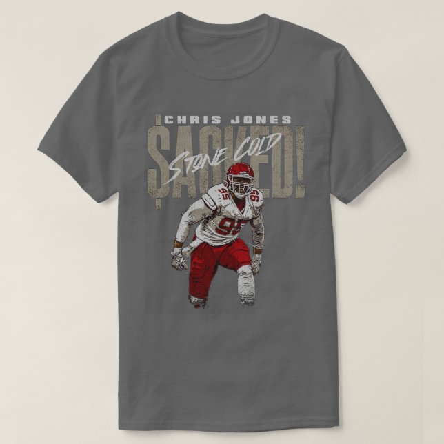 T-shirt Chris Jones Kansas City Stone Cold Sacked TS TShir (Design devant)