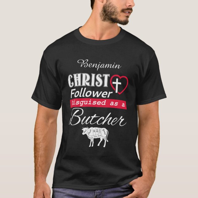 T-shirt Christ Follower déguisé en boucher chrétien (Devant)