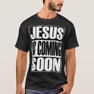 T-shirt Christerest Jesus Is Coming Again Christian Gift 