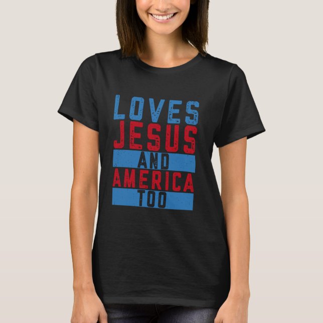 T-shirt Christian 4 juillet Vêtements Aimer Jésus et Ameri (Devant)