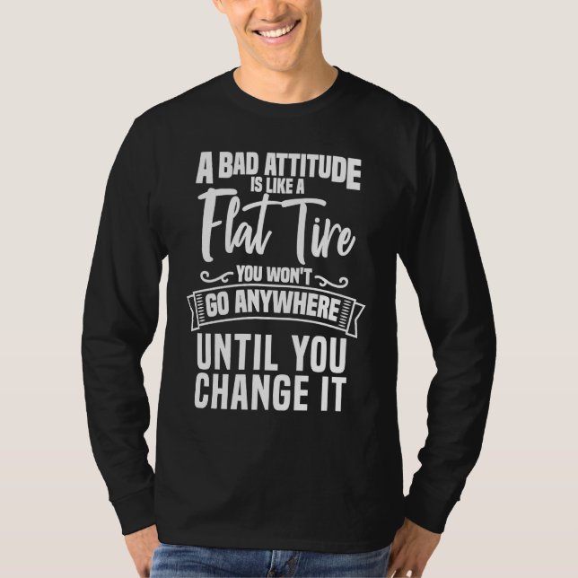 T-shirt Christian Bad Attitude Flat Tire Joke Deluxe (Devant)