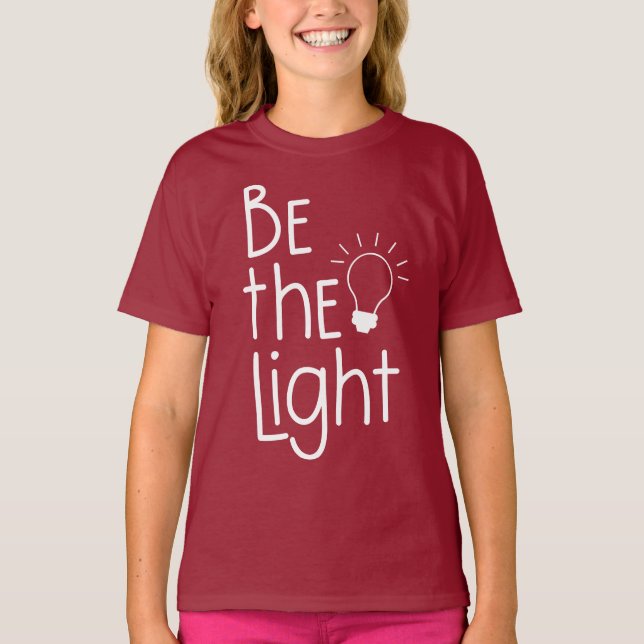 T-shirt Christian Be the Light Funny Inspiration (Devant)