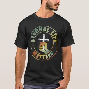 T-shirt Christian Believer - Vintage La vie éternelle comp