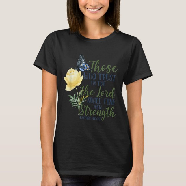 T-shirt Christian Bible Verse Butterfly Rose Flower Isaiah (Devant)