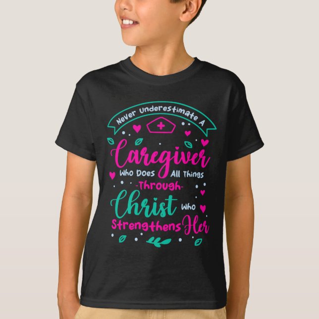T-shirt Christian Caregiver Female Caregiver Appreciation  (Devant)