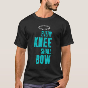 T-shirt Christian Chaque Genou Bow Romans Bible Verse
