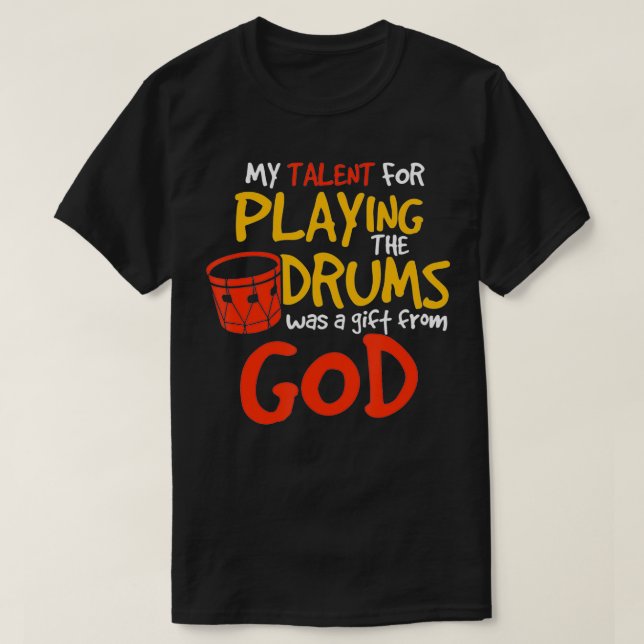 T-shirt Christian Drummer My Talent for Drums Don de G (Design devant)