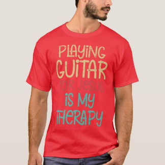 T-shirt Christian Guitarist Church Worship Guitar Player17