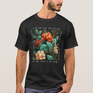 T-shirt Christian I Am The Vine You Are The Branches Bible