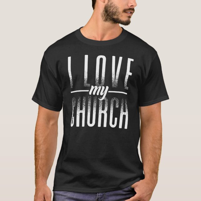 T-shirt Christian I Love My Church (Devant)