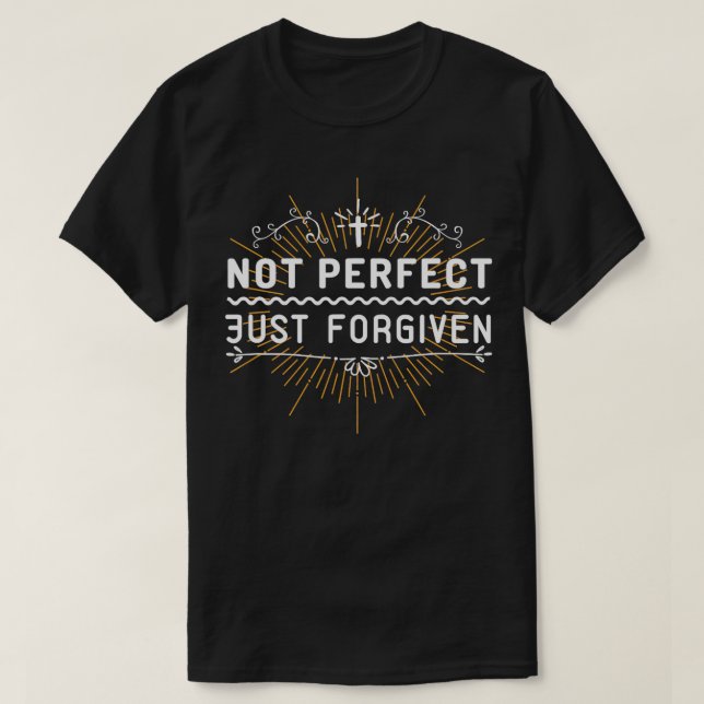 T-shirt Christian Jésus Dit Citation Pas Parfait Juste La  (Design devant)