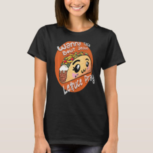 T-shirt Christian Mark Wanna Taco Bout Jesus Lettuce Prièr