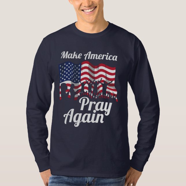 T-shirt Christian Patriot fait à nouveau prier l'Amérique (Devant)