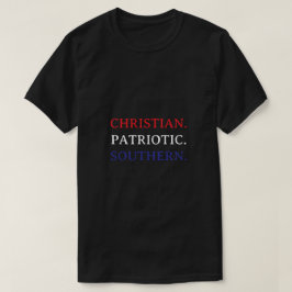 T-shirt Christian. Patriotic. Southern.