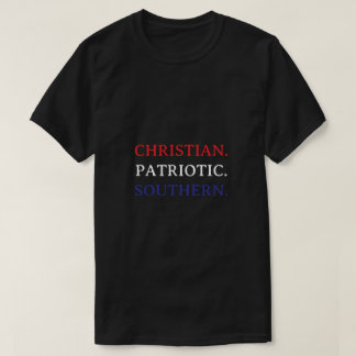 T-shirt Christian. Patriotic. Southern.