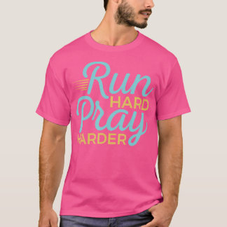 T-shirt Christian Runner Exécuter Des Prières Dures Plus H