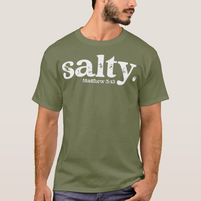 T-shirt Christian Salty Matthew 513 Bible Verse Faith (Devant)