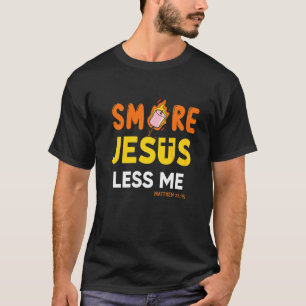T-shirt Christian Smore More Jesus Less Me Camping Chocola