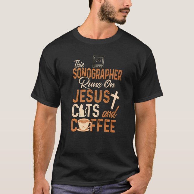 T-shirt Christian Sonographer  Jesus Coffee  Sonography (Devant)