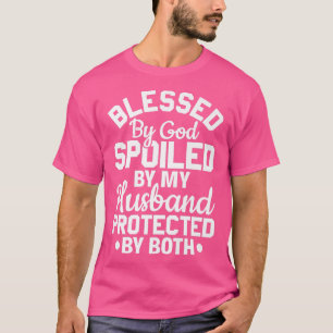 T-shirt Christian Wife Jesus Blessed By God Spoiled By My