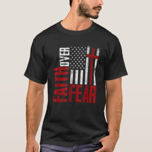 T-shirt Christianity Cross US Drapeau Foi sur la peur Patr