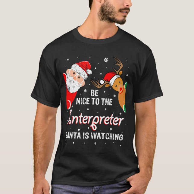 T-shirt Christmas Be Nice To The Interpreter Santa Long Sl (Devant)