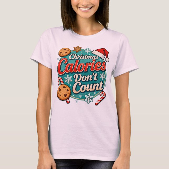T-shirt Christmas Calories Don’t Count Funny Santa Claus  (Devant)