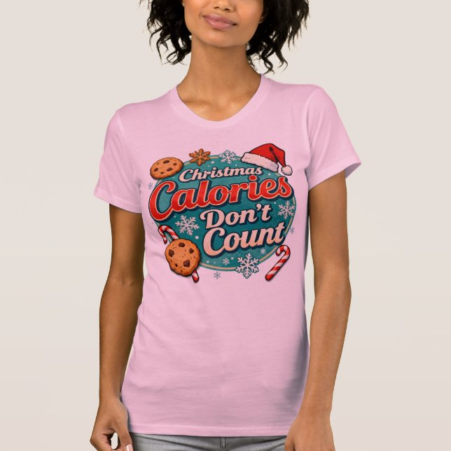 T-shirt Christmas Calories Don’t Count Funny Santa Claus  (Devant)