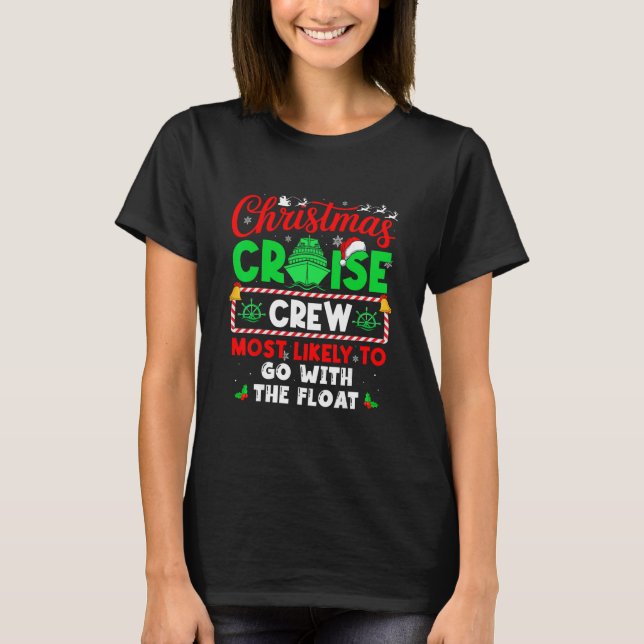 T-shirt Christmas Cruise Crew Most Likely To Go With The F (Devant)