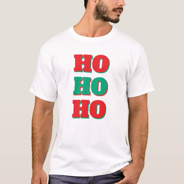 T-shirt Christmas Holiday Large Font Text Mens Ho Ho Ho (Devant)