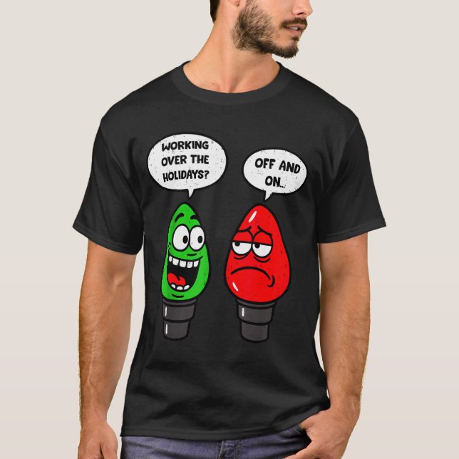 T-shirt Christmas Lights Joke Light Bulb Working Off On Pu (Devant)
