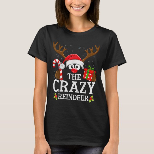 T-shirt Christmas Matching The Crazy Reindeer Family  (Devant)