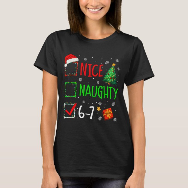 T-shirt Christmas Nice Naughty 67 Brainrot Funny 6-7 Meme  (Devant)