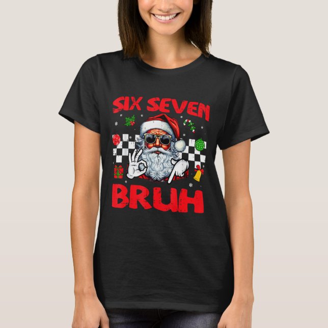 T-shirt Christmas Santa Six Seven Bruh 67 Meme 6 7 Mens Bo (Devant)