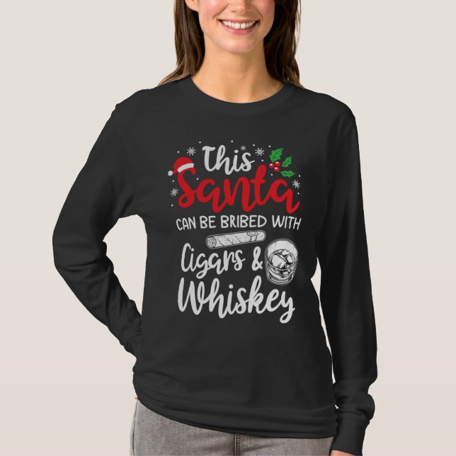 T-shirt Christmas This Santa Can Be Bribed With Cigars Whi (Devant)