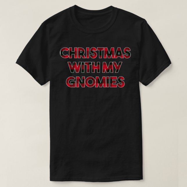 T-shirt Christmas With My Gnomies Xmas Friends Christmas E (Design devant)