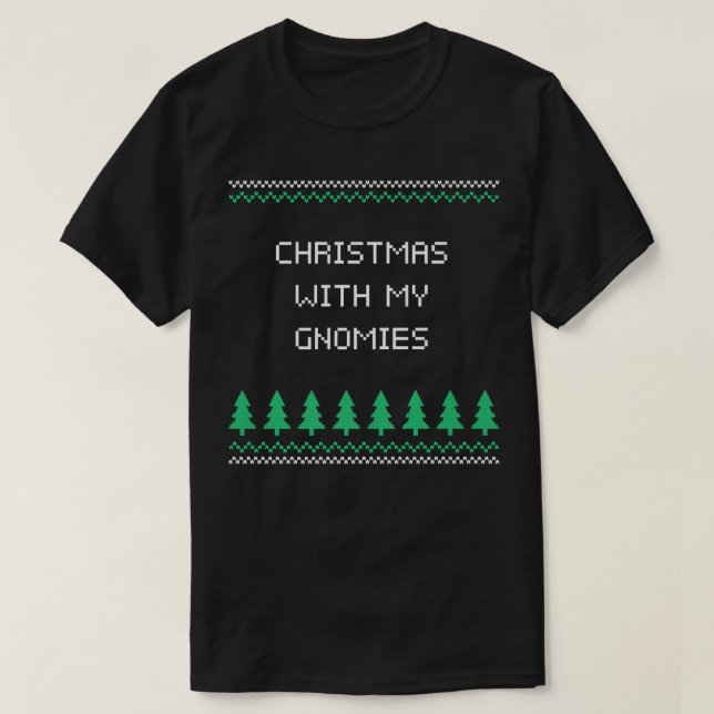 T-shirt Christmas With My Gnomies Xmas Friends Christmas E (Design devant)