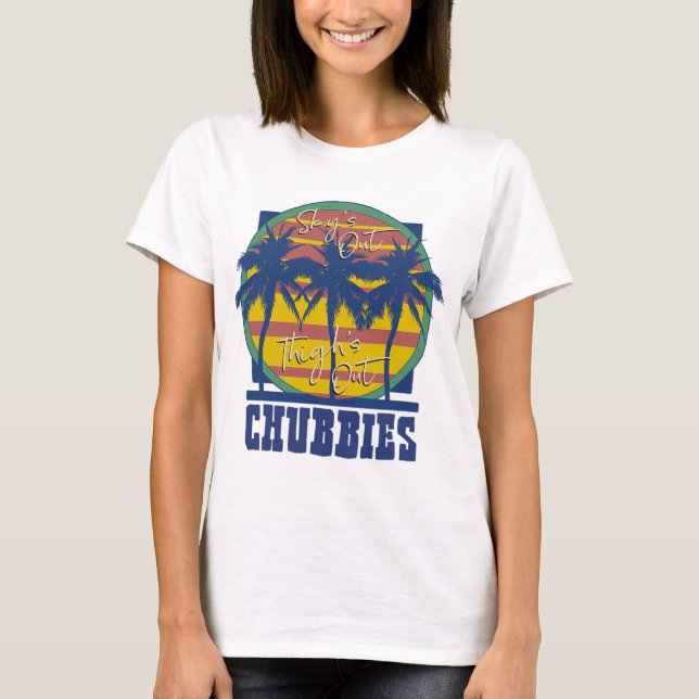 T-shirt Chubbies Sky's Out Thighs Out (Devant)