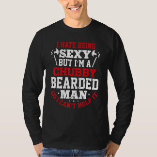 T-shirt Chubby Bearded Man Sexy Beard and Mustache  11